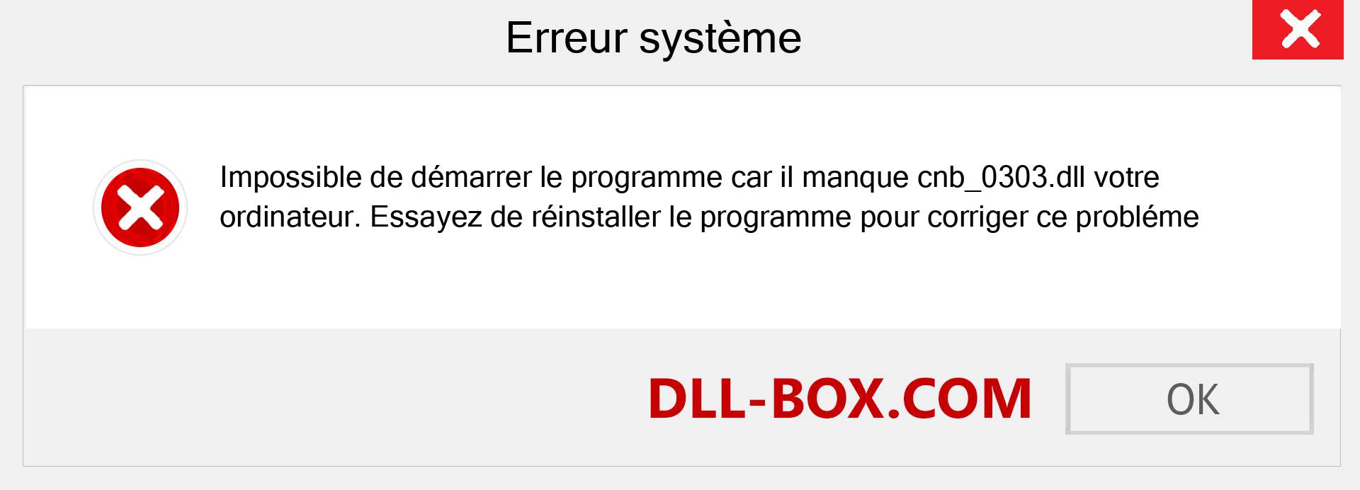 Le fichier cnb_0303.dll est manquant ?. Télécharger pour Windows 7, 8, 10 - Correction de l'erreur manquante cnb_0303 dll sur Windows, photos, images